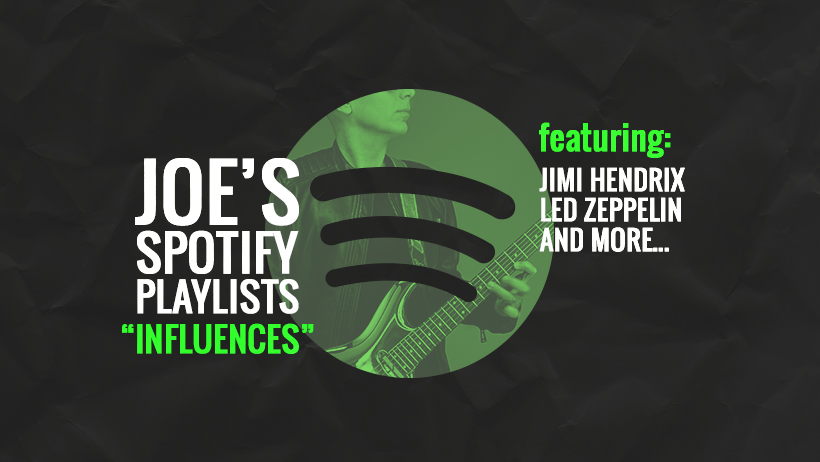 Joe's Spotify Influences Playlist
